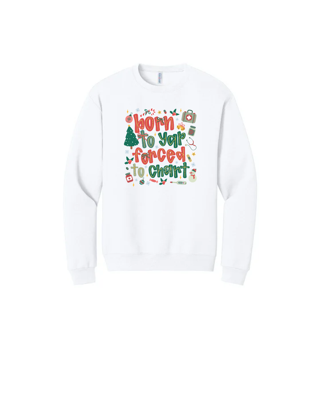 Holiday Born 2 Yap Crewneck Sweatshirt