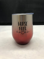Nurse Fuel Wine Tumbler